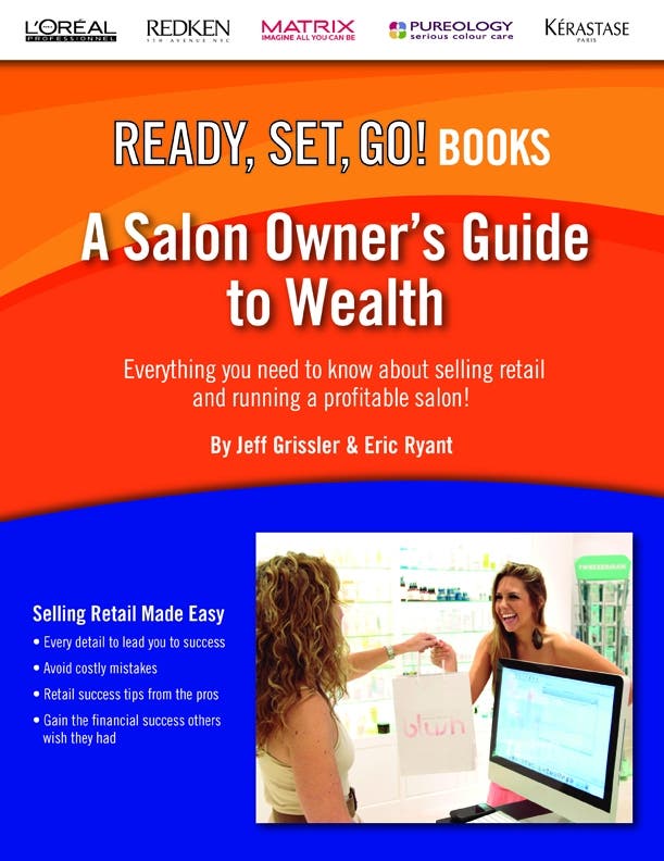 A Salon Owner's Guide to Wealth: How to Run a Profitable Salon and Make Big Money